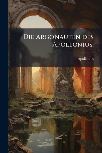 Die Argonauten des Apollonius.