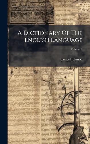 A Dictionary Of The English Language