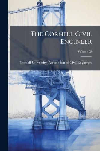 The Cornell Civil Engineer