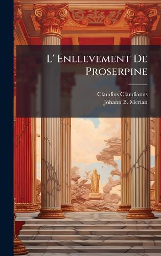 L' Enllevement De Proserpine