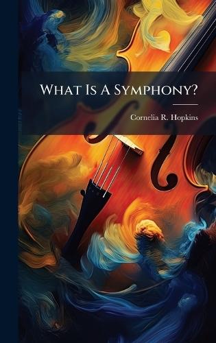 What Is A Symphony?