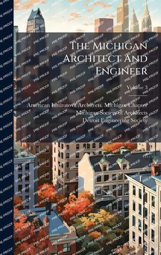 The Michigan Architect And Engineer