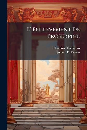 L' Enllevement De Proserpine