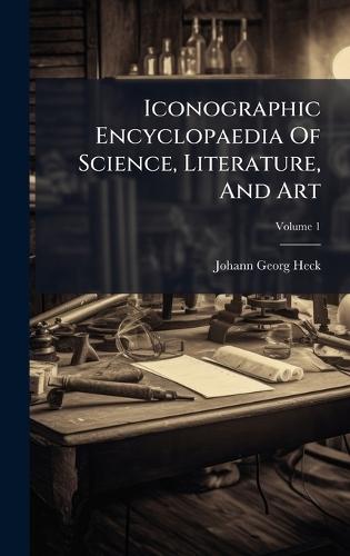 Iconographic Encyclopaedia Of Science, Literature, And Art
