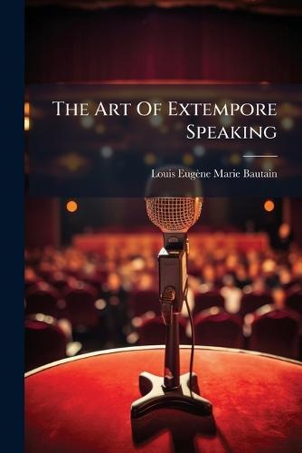 The Art Of Extempore Speaking