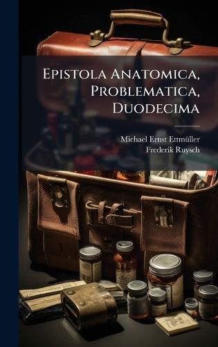 Epistola Anatomica, Problematica, Duodecima