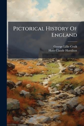 Pictorical History Of England