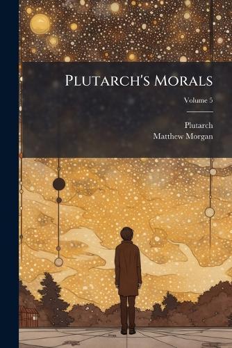 Plutarch's Morals