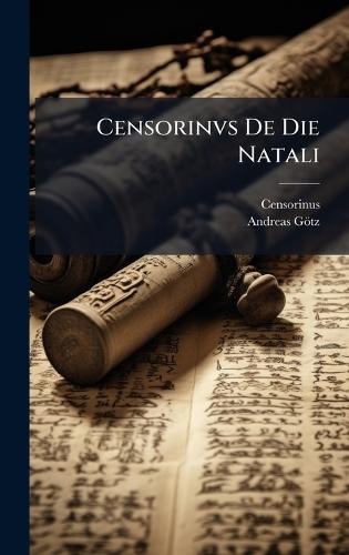 Censorinvs De Die Natali