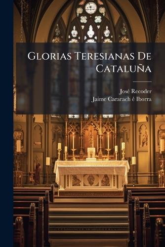Glorias Teresianas De Cataluña
