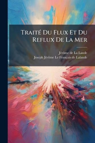 TraitÃ(c) Du Flux Et Du Reflux De La Mer