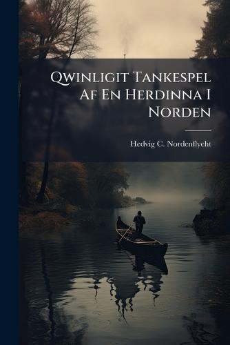 Qwinligit Tankespel Af En Herdinna I Norden