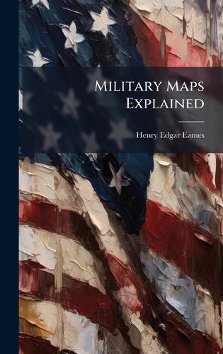 Military Maps Explained