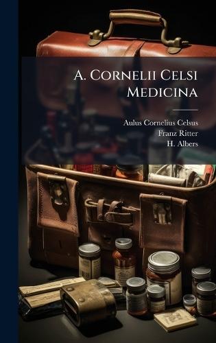 A. Cornelii Celsi Medicina