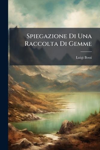Spiegazione Di Una Raccolta Di Gemme