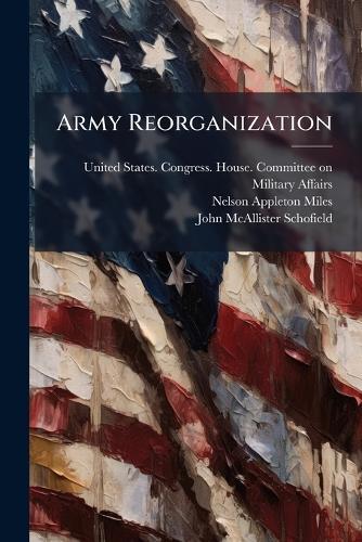 Army Reorganization