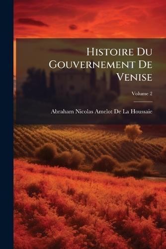 Histoire Du Gouvernement De Venise