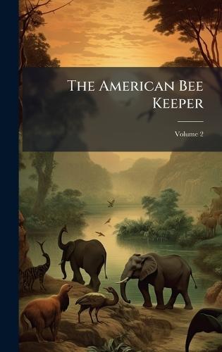 The American Bee Keeper