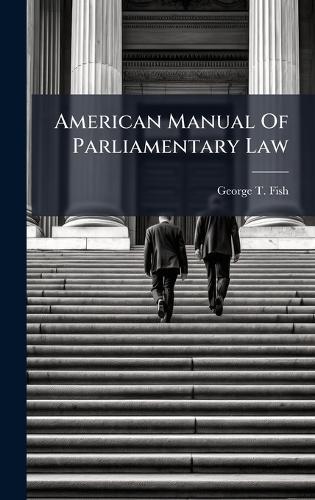 American Manual Of Parliamentary Law