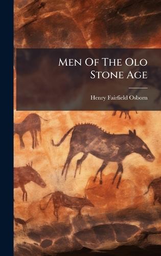 Men Of The Olo Stone Age