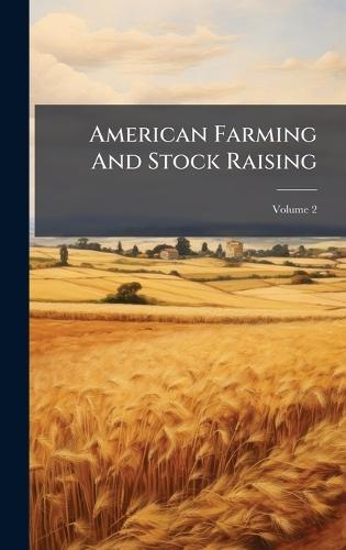 American Farming And Stock Raising