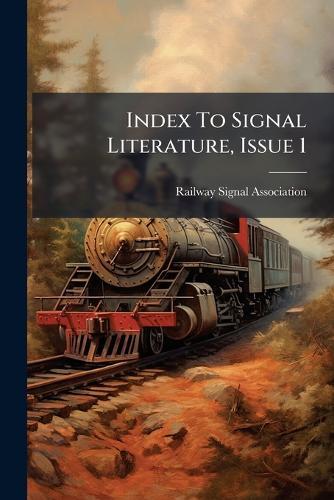 Index To Signal Literature, Issue 1