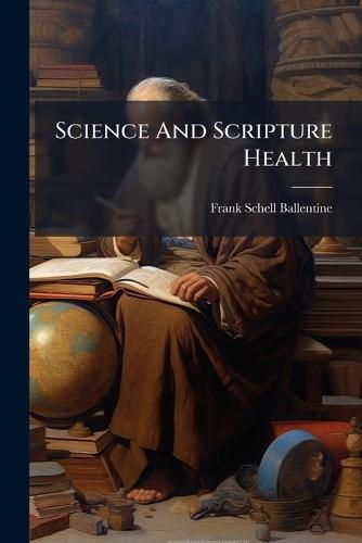 Science And Scripture Health