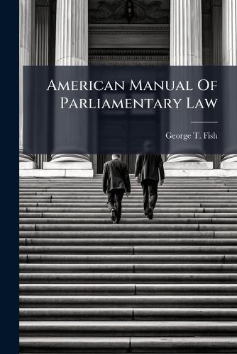 American Manual Of Parliamentary Law