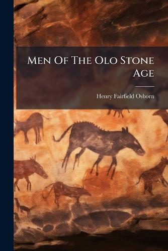 Men Of The Olo Stone Age