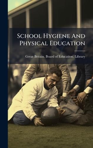 School Hygiene And Physical Education