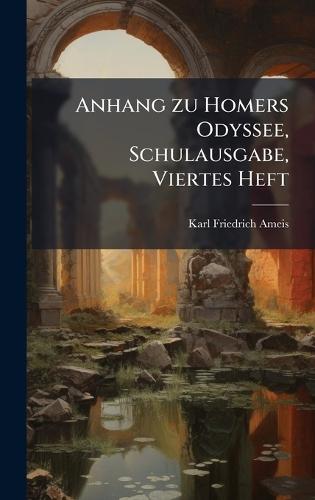Anhang zu Homers Odyssee, Schulausgabe, Viertes Heft