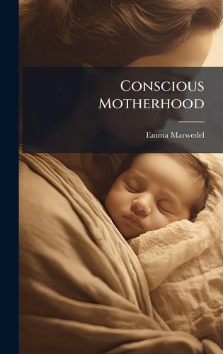 Conscious Motherhood