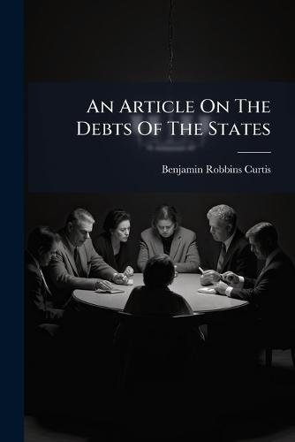An Article On The Debts Of The States