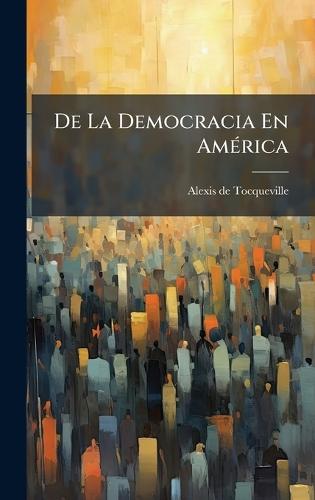 De La Democracia En AmÃ(c)rica