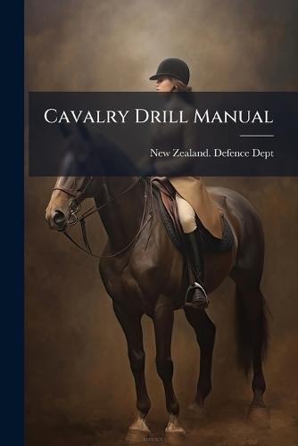 Cavalry Drill Manual