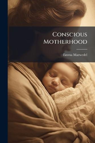 Conscious Motherhood