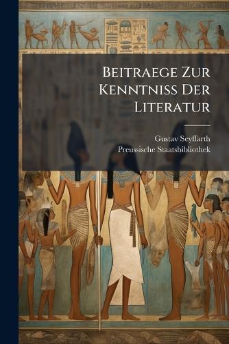 Beitraege Zur Kenntniss Der Literatur