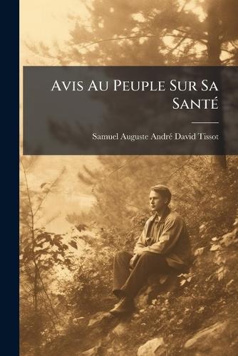 Avis Au Peuple Sur Sa SantÃ(c)