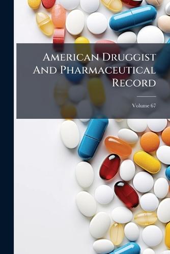 American Druggist And Pharmaceutical Record