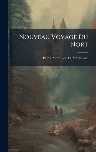 Nouveau Voyage Du Nort