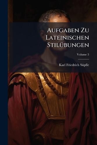 Aufgaben Zu Lateinischen StilÃ1/4bungen