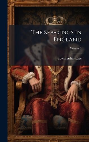 The Sea-kings In England