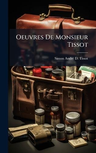 Oeuvres De Monsieur Tissot