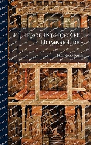 El Heroe Estoico Ã"" El Hombre Libre