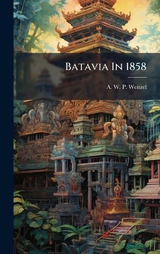 Batavia In 1858