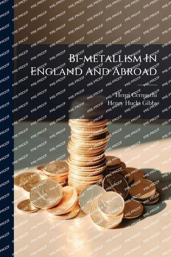 Bi-metallism In England And Abroad