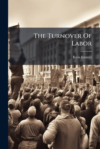 The Turnover Of Labor
