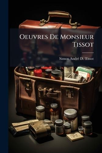 Oeuvres De Monsieur Tissot
