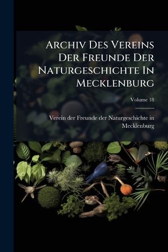 Archiv Des Vereins Der Freunde Der Naturgeschichte In Mecklenburg