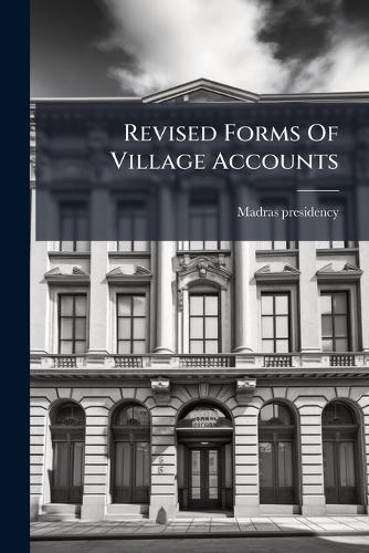 Revised Forms Of Village Accounts